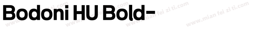 Bodoni HU Bold字体转换